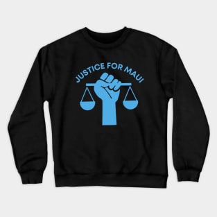 Justice for Maui Crewneck Sweatshirt